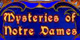 Mysteries of Notre Dames